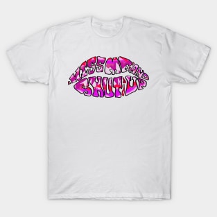 Kiss Me and Shut Up, Kiss Me Lips, Sexy, Trippy Lips Psychedelic Text Art Logo T-Shirt